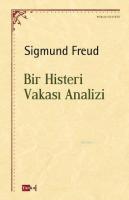 Bir Histeri Vakası Analizi