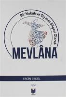 Bir Hukuh ve Siyaset Bilgesi Olarak Mevlana