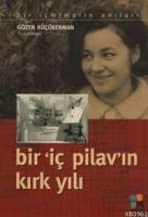 Bir 'İç Pilav'ın Kırk Yılı