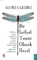 Bir İzafiyet Teorisi Olarak Hayat