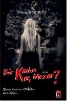 Bir Kadın Kaç Mezar