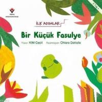 Bir Küçük Fasulye - İlk Adımlar