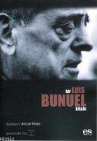 Bir Luis Bunuel Kitabı
