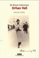 Bir Roman Kahramanı: Orhan Veli