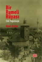 Bir Rumeli Rüyası - Eski Yugoslavya