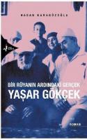 Bir Rüyanın Ardındaki Gerçek Yaşar Gökçek