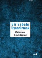 Bir Sabahı Uyandırmak