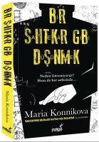 Bir Sahtekar Gibi Düşünmek