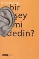 Bir Şey mi Dedin?