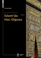 Bir Sosyal Fenomen Olarak İslam'da Hac Olgusu