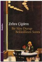 Bir Süre Durup Bekledikten Sonra