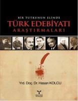 Bir Tutkunun Elinde Türk Edebiyatı Araştırmaları