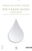 Bir Yaşam İksiri Anne Sütü
