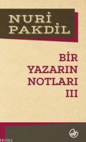 Bir Yazarın Notları III