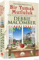 Bir Yumak Mutluluk (Ciltli)