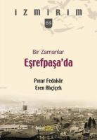 Bir Zamanlar Eşrefpaşa'da
