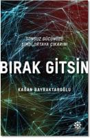 Bırak Gitsin