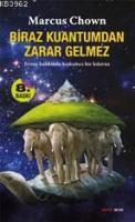 Biraz Kuantum'dan Zarar Gelmez