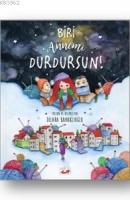 Biri Annemi Durdursun!