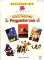 Biricik Önderimiz Peygamberimiz (6-12 Yaş, İthal Kağıt)