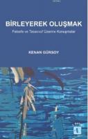 Birleyerek Oluşmak