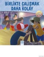 Birlikte Çalışmak Daha Kolay
