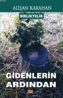 Birliktelik - Gidenlerin Ardından