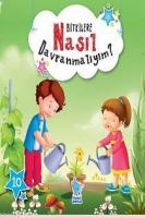 Bitkilere Nasıl Davranmalıyım?