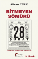 Bitmeyen Sömürü 28 Şubat