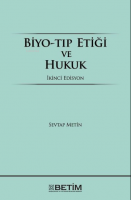 Biyo-Tıp Etiği ve Hukuk
