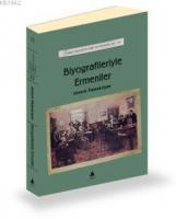 Biyografileriyle Ermeniler