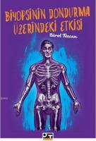 Biyopsinin Dondurma Üzerindeki Etkisi