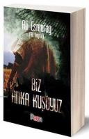 Biz Anka Kuşuyuz