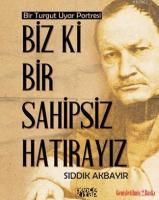 Biz ki Bir Sahipsiz Hatırayız