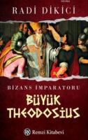 Bizans İmparatoru Büyük Theodosius