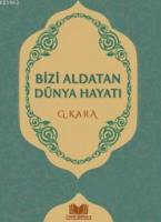 Bizi Aldatan Dünya Hayatı