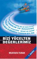 Bizi Yücelten Değerlerimiz