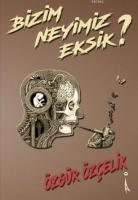Bizim Neyimiz Eksik
