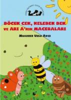 Böcek Çek Kelebek Bek ve Arı A'nın Maceraları