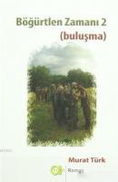 Böğürtlen Zamanı 2 (Buluşma)