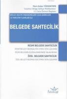 Bölge Adliye Mahkemeleri Ceza Daireleri ve Yargıtay İlamları İle Belgede Sahtecilik Suçları
