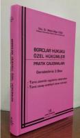 Borçlar Hukuku Özel Hükümler Pratik Çalışmaları ( TAMAMI ÇÖZÜMLÜ )