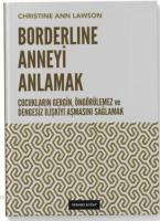 Borderline Anneyi Anlamak