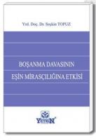 Boşanma Davasının Eşin Mirasçılığına Etkisi
