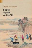 Boşluk, Aşırılık ve Keyfilik