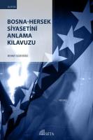 Bosna-Hersek Siyasetini Anlama Kılavuzu
