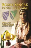 Bosna Sancak Kadın Hikayeleri