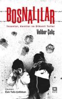 Bosnalılar İnsanlar, Kentler ve Dikenli Teller