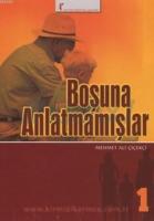 Boşuna Anlatmamışlar 1