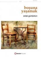 Boşuna Yaşamak
